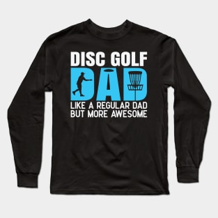 Disc Golf DAD Long Sleeve T-Shirt